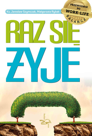 Raz się żyje