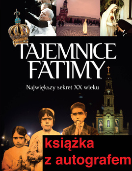 Tajemnice Fatimy - książka z autografem